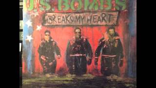US Bombs - Breaks My Heart