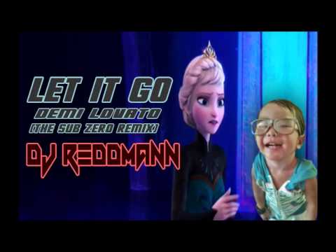 Let It Go the sub zero remix   Dj Reddman