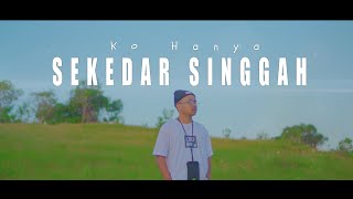 Download lagu Ko Hanya Sekedar Singgah - Dj Qhelfin ( Video Musik 2023) mp3
