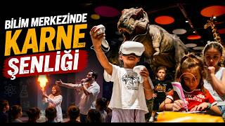 Karne Sevinci Bilim Merkezi’nde Katlandı