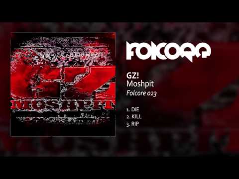 GZ! - Moshpit (Folcore 023) Full EP Completo