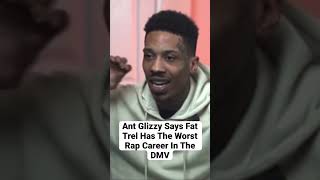 Ant Glizzy Says Fat Trel Has The Worst Rap Career In The DMV #antglizzy #fattrel #shyglizzy #shorts