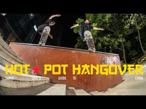 HOT POT HANGOVER | Santa Cruz Skateboards