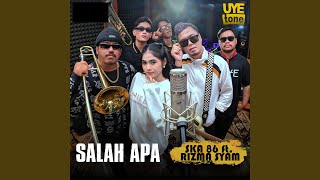 Download lagu SALAH APA (feat. RIZMA SYAM) mp3 Download lagu SALAH APA (feat. RIZMA SYAM) mp3