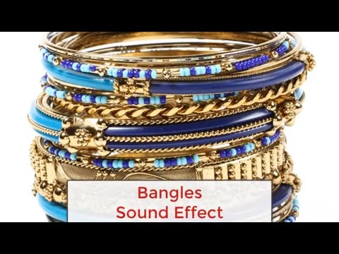Bangles Sound effect|Chudiya|kangan|Bangadi| Rattle|Movement