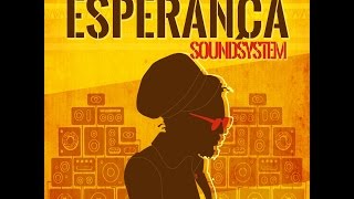 Esperança Sound System Feat. Ras Niemjah