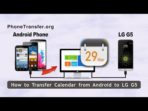 How to Transfer Calendar from Android to LG G5 Directly