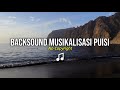 Backsound Musikalisasi Puisi || Part 36 (No Copyright)