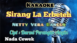 Download lagu SIRANG LA ERBETEH | KARAOKE LAGU KARO | NADA CEWEK mp3 Download lagu SIRANG LA ERBETEH | KARAOKE LAGU KARO | NADA CEWEK mp3
