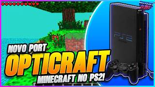 OptiCraft - Novo port de Minecraft para PS2! Mais fiel ao jogo original!