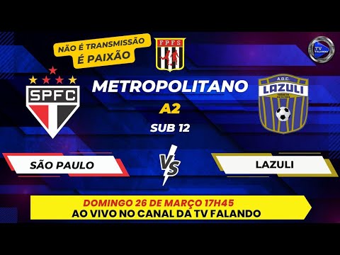 SÃO PAULO X LAZULI - SUB 12 - CAMPEONATO METROPOLITANO A2- TV FALANDO NÃO É TRANSMISSÃO É PAIXÃO