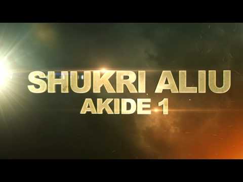 Shukri Aliu Tema: Akide -1