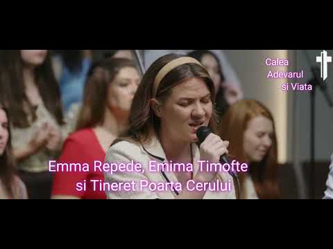 Emma Repede, Emima Timofte si Tineret Poarta cerului-E lângă tine iar..