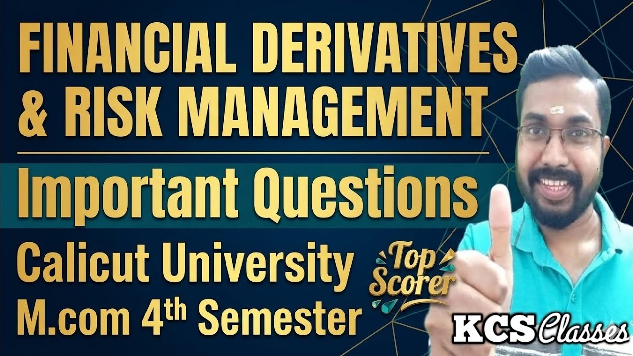 Financial Derivatives & Risk Management|Important Questions 🔥|Calicut University M.com 4th Semester 