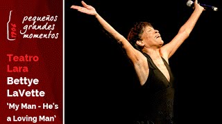 Bettye LaVette en el Teatro Lara - "My Man - He's a Loving Man"