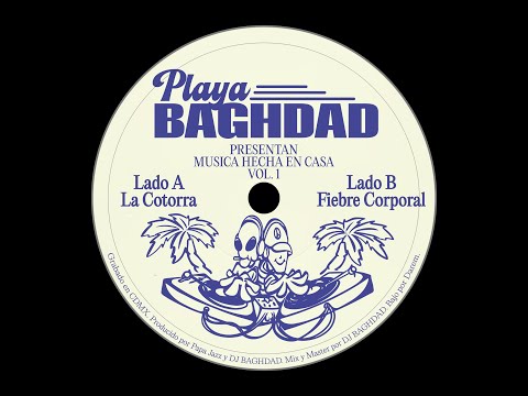 Playa Baghdad - Fiebre Corporal