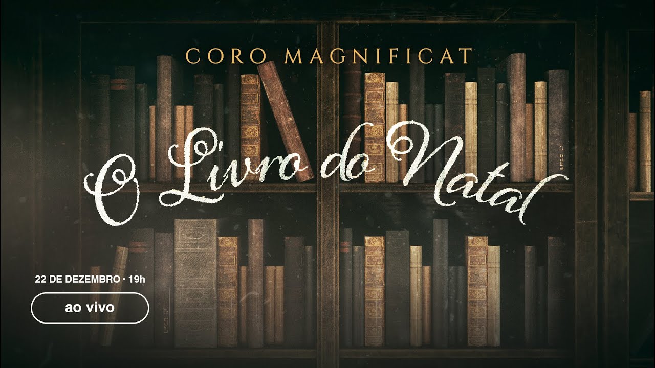 CORO MAGNIFICAT - O Livro do Natal