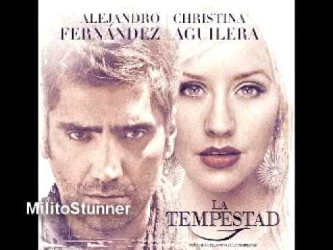 Alejandro Fernández ft. Christina Aguilera - Hoy Tengo Ganas De Ti