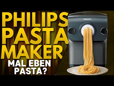 Philips Pastamaker - Mal eben frische Pasta?