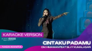Download lagu CINTAKU PADAMU (VERSI KARAOKE ) SILVY KUMALASARI X OM HIMAWAN | HARLAH KE 6 ST (JADUL) mp3