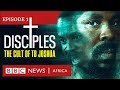 JESUS CHRIST VS DISCIPLES The Cult Of TB Joshua Ep 1 Miracle Maker BBC Africa Eye Documentary