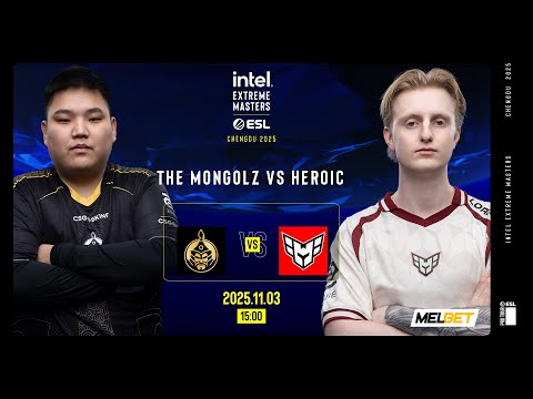 /MN/ THE MONGOLZ vs HEROIC /IEM CHENGDU 2025 - GROUP A/
