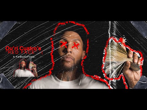 Ou'ri Cuatro's - "RED FACE" DirectedBy@fatboicjfilms
