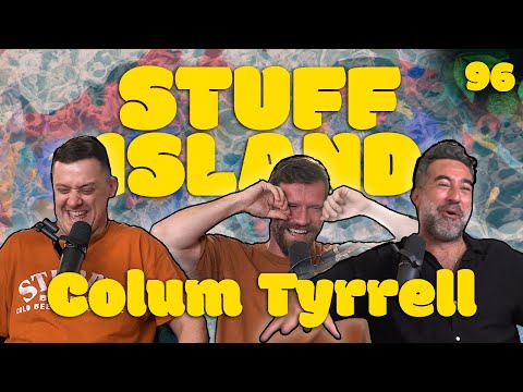 Stuff Island #96 - Sleepwalking w/ Colum Tyrrell