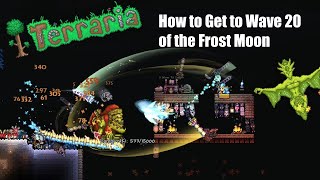 How to Get to Wave 20 of the Frost Moon - Terraria #40