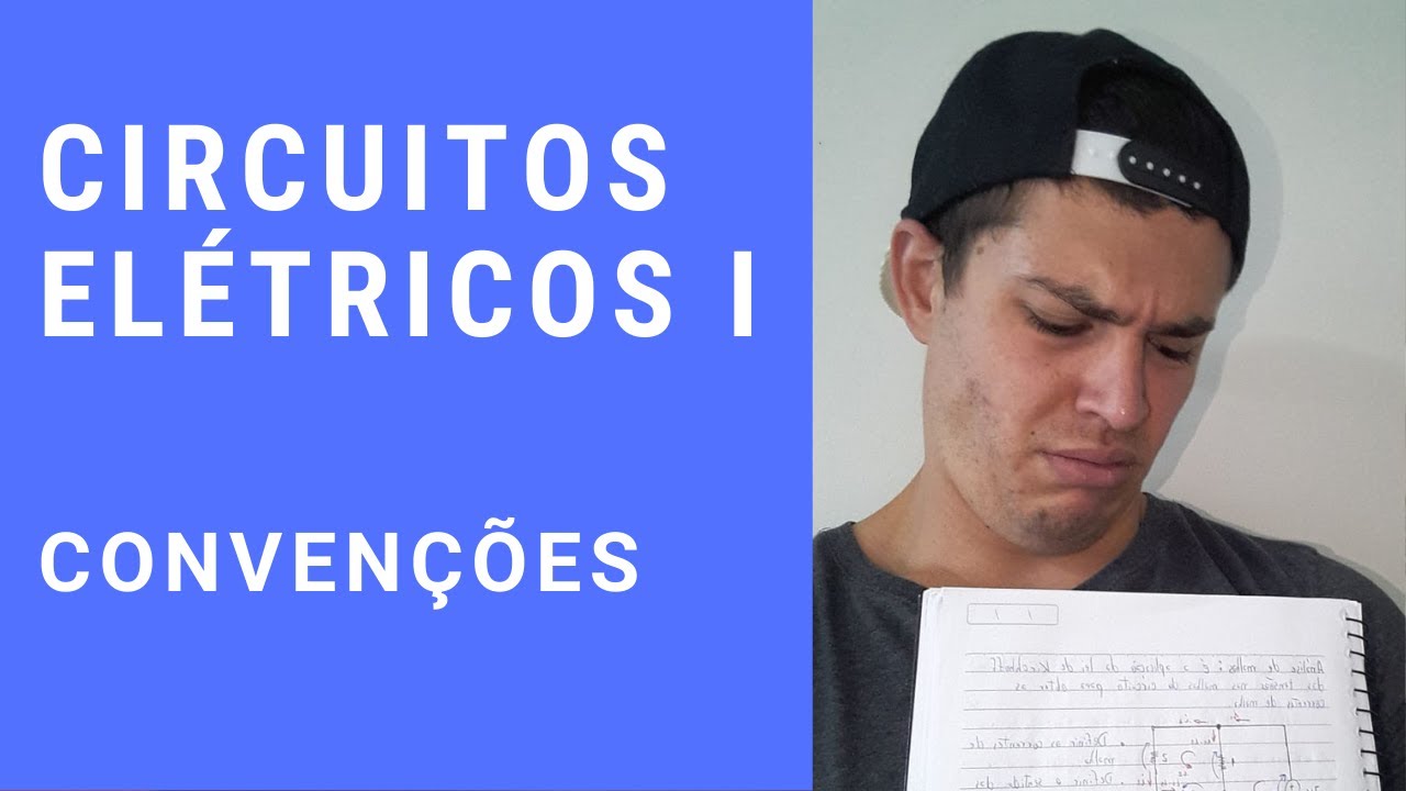 Circuitos Elétricos I - CONVENÇÕES