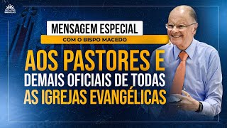 Mensagem especial com o Bispo Edir Macedo