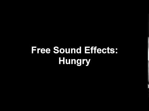 Free Sound Effects - Hungry