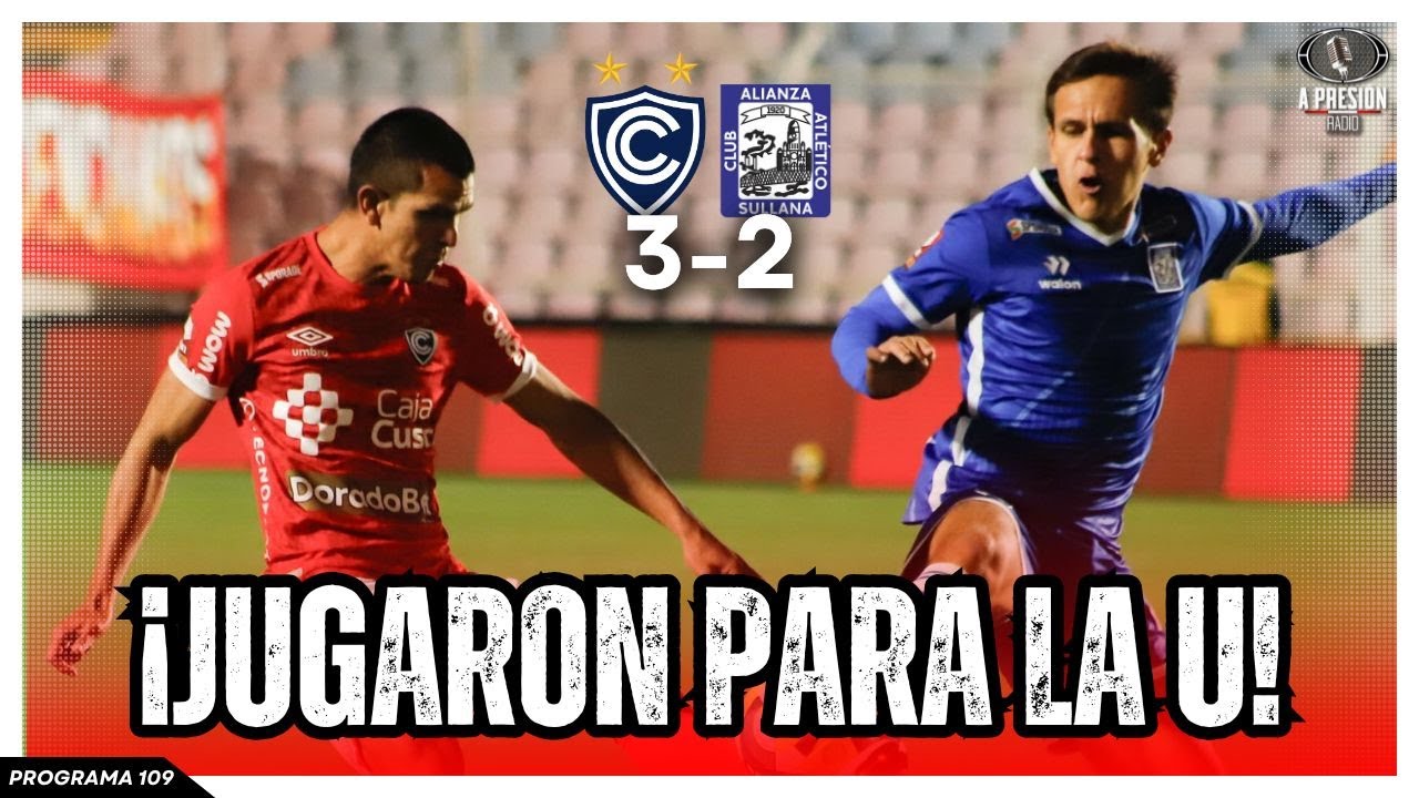 ¡JUGARON PARA LA U! Cienciano 3-2 Alianza Atlético