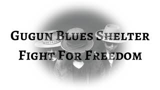 Download lagu Gugun Blues Shelter - Fight For Freedom (LYRICS) mp3 Download lagu Gugun Blues Shelter - Fight For Freedom (LYRICS) mp3