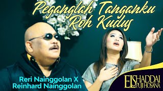 Download lagu Rery Nainggolan Ft. Reinhard Nainggolan - Peganglah Tanganku Roh Kudus ( Video Music) mp3