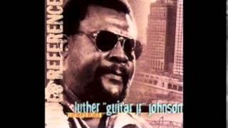 Luther 'Guitar Jr' Johnson ~ ''Hard Times''(Modern Electric Chicago Blues 1984)