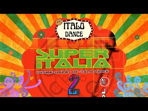 SUPER ITALIA VOL 2  Future Sounds Of Italo Dance Flash Hits