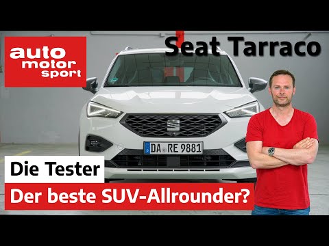 Seat Tarraco: Der perfekte Allrounder für deine Familie? - Test | auto motor und sport