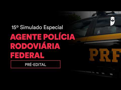 15º Simulado Especial Agente Polícia Rodoviária Federal – Pré-edital - Correção