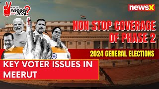 Key Voter Issues in Meerut | Exclusive Ground Report From Uttar Pradesh | 2024 General Elections