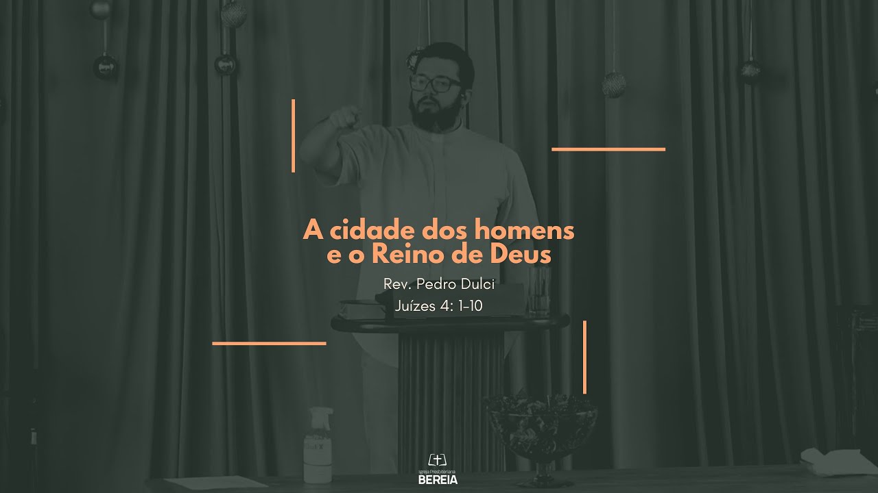 Juízes 4: 1-10 - Rev.  Pedro Lucas Dulci