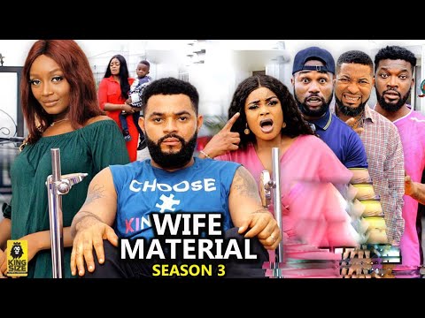 WIFE MATERIAL SEASON 3(New Trending Movie)Flashboy&Adaeze Eluke 2023 Latest Nigerian Nollywood Movie
