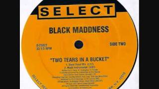 Black Madness - Two tears In A Bucket(1993)