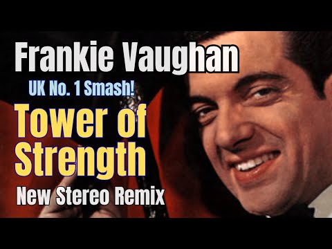 Frankie Vaughan - Tower Of Strength (1961) - New Stereo Remix 2025