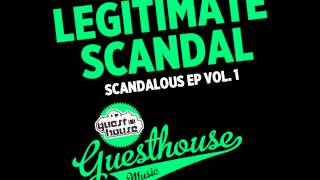 Legitimate Scandal - Fu Gee La