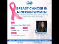 SPE Lagos Webinar On Breast Cancer In Nigerian Women