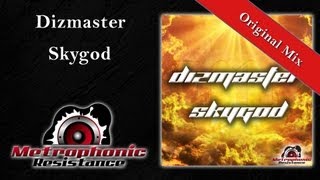 Dizmaster - Skygod (Original Mix)