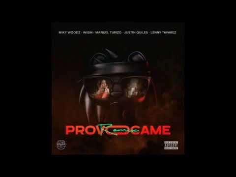 Miky Woodz  ft Wisin Manuel Turizo, Justin Quiles, Lenny Tavarez - Provocame (Remix)