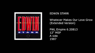 EDWIN STARR - Whatever Makes Our Love Grow (Extended Version) - 1987
