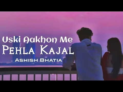 Uski Aankhon Mein Pehla Kajal (Full Song) Baaton Se Karti Ghayal | Aankhon Me Faila Kajal |Song 2025